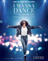 I WANNA DANCE WITH SOMEBODY: WHITNEY HOUSTON FİLMİ